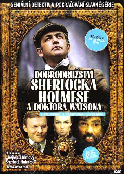 Dobrodružství Sherlocka Holmese a doktora Watsona 1. Král vyděračů 2.Osudový zápas 3.Lov na tygra