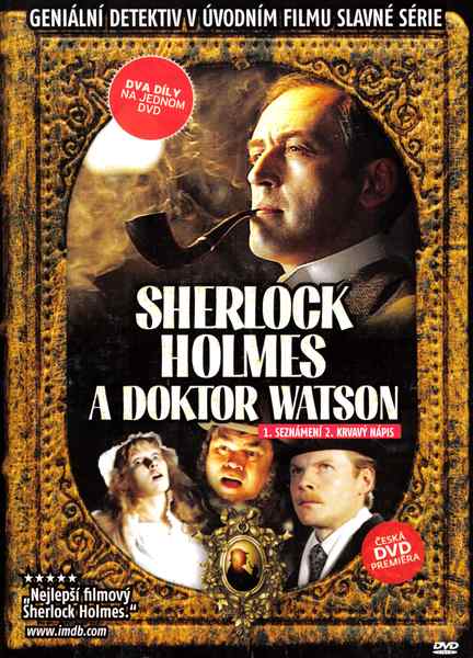 Sherlock Holmes a doktor Watson 1. Seznámení 2. Krvavý nápis